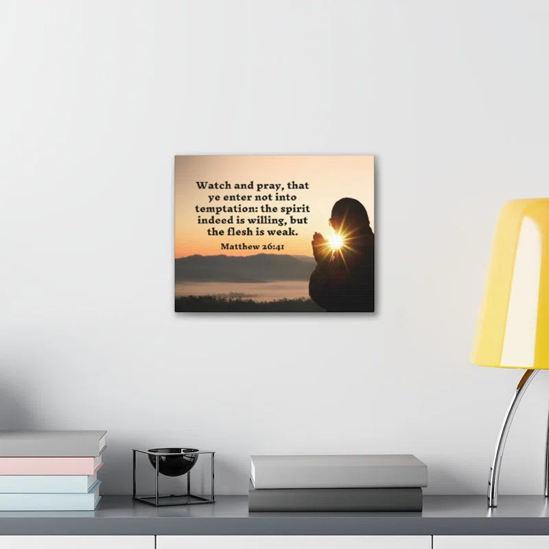 Watch and Pray Matthew 26:41 - Wrapped Canvas Print